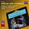 About Glinka: Ruslan and Lyudmila / Act 3 - "Vityazi! Kovarnaja Naina" Song