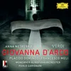 About Verdi: Giovanna d'Arco / Act 1 - "Taci!...Le vie traboccano" Live Song