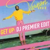 Get Up DJ Premier Edit