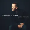 About Good Good Father Song