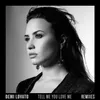 Tell Me You Love Me NOTD Remix