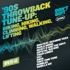 '90s Throwback Tune-Up: Biking, Hiking, Climbing, Walking, Lifting  (BPM 99-140) Continuous Mix
