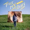 Trust My Lonely Frank Walker Remix