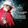 Intro (Roc La Familia & Hector Bambino "El Father" Present Los Rompe Discotekas/ LP1) Album Version