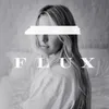 About Flux Song