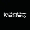 About Seven Minutes In Heaven Song