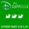 About Ev'rybody Wants to Be a Cat Song