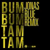 About Bum Bum Tam Tam Jonas Blue Remix Song