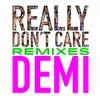 Really Don't Care Digital Dog Club Remix