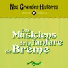 Les musiciens de la fanfare de Brême - Pt. 1