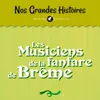 Les musiciens de la fanfare de Brême - Pt. 3