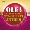 About Ole - T20 Cricket Anthem Song