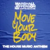 About Move Your Body (The House Music Anthem) - Remaster Song