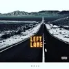 About Left Lane Song
