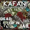 Dead or in Jail (feat. Dj Bucket Naked)