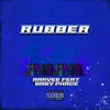 Rubber (feat. Baby Phace)