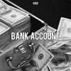 About Bank Account (feat. jo$a) Song