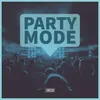 About Party Mode Song