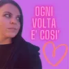 Ogni volta è Così