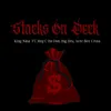 About Stacks on Deck (feat. Reg C Da Don Big Dru Acre Boy Cross) Song