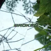 Broken