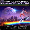 How to Use Your Imagination 528Hz (feat. Neville Goddard)