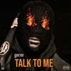 About Talk To Me Song