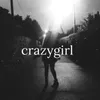 About Crazygirl Song