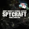About Spycraft (feat. LVNDLXRD & Vandal Savage) Song
