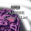 About Vampire (Living A Lie) Song