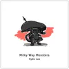 About Milky Way Monsters Song