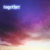 About Together Song