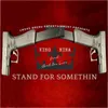 Stand For Somethin (feat. Chad One Love)