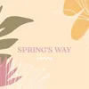 Spring's Way