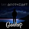 Say Goodnight (feat. Elyssa Smith)