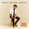 About She Loves Jesus Song