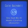 She Had Me at Heads Carolina (Acoustic)