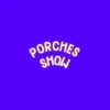 Porches Show