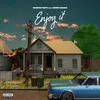 About Enjoy It (feat. Einer Bankz) Song