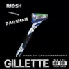Gillette (feat. Parshan)