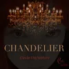 About Chandelier Song