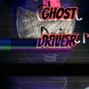 About Ghost Driver Song