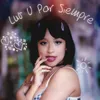 About Luv U Por Siempre Song