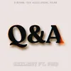 About Q & A (B Sides: The Audio Rebel Files) (feat. Pho) Song