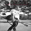 No me Importa