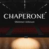 About Chaperone Song