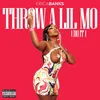 About Throw a Lil Mo (Do It) Song