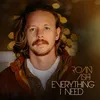 About Everything I Need Song