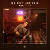 About Whiskey And Rain Song