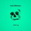About Bad Influence Song